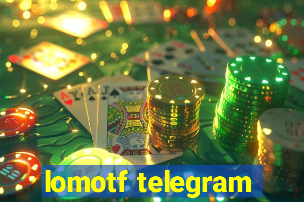 lomotf telegram